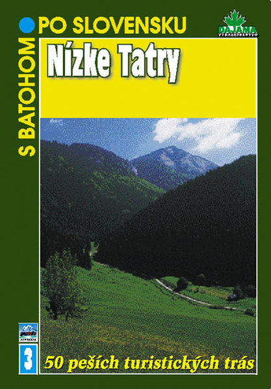 Kniha: Nízke Tatry - S batohom po Slovensku - Ján Lacika