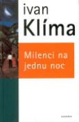 Kniha: Milenci na jednu noc - Ivan Klíma