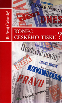 Kniha: Konec českého tisku? - Bořivoj Čelovský