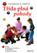 Kniha: Třída plná pohody - Charles A. Smith, Martin Seymour-Smith