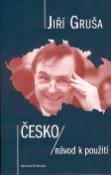 Kniha: Česko návod k použití - Jiří Gruša