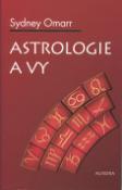 Kniha: Astrologie a vy - Sydney Omarr