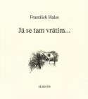 Kniha: Já se tam vrátím... - František Halas