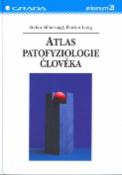Kniha: Atlas patofyziologie člověka - Stefan Silbernagl, Florian Lang