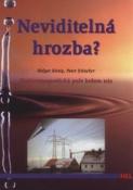 Kniha: Neviditelná hrozba - Elektromagnetické pole kolem nás - Holger König, Peter Erlacher