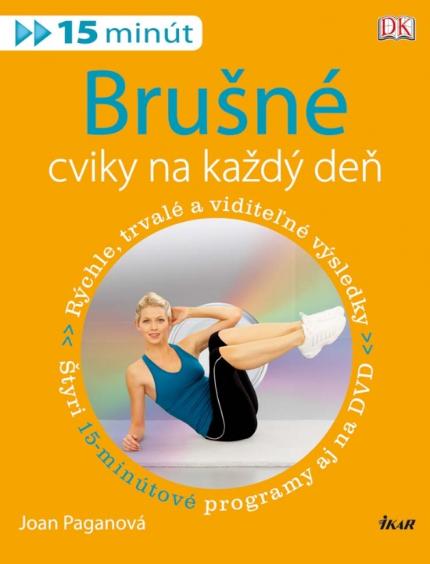 Kniha: Brušné cviky na každý deň (15 minút) + DVD - 15 minút - Joan Paganová