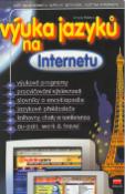 Kniha: Výuka jazyků na Internetu - Svět na Internetu - Marie Franců