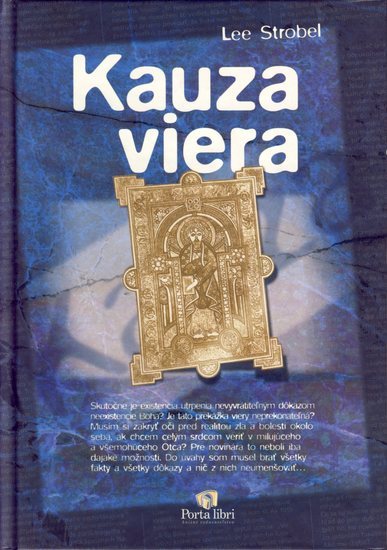 Kniha: Kauza viera - Lee Strobel