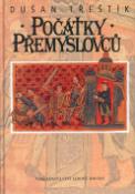 Kniha: Počátky Přemyslovců - Vstup Čechů do dějin (530 - 935) - Dušan Třeštík