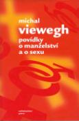 Kniha: Povídky o manželství a sexu - Michal Viewegh