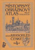 Kniha: Místopisný obrázkový atlas aneb krasohled český 4. - Milan Mysliveček