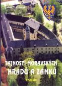 Kniha: Tajnosti moravských hradů a zámků - Třetí díl - Luboš Y. Koláček