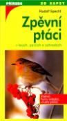 Kniha: Zpěvní ptáci - v lesích, parcích a zahradách - Rudolf Specht
