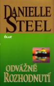 Kniha: Odvážné rozhodnutí - Danielle Steel