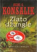 Kniha: Zlato džungle - Heinz G. Konsalik