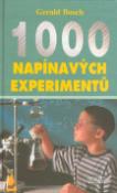 Kniha: 1000 napínávých experimentů - Gerald Bosch