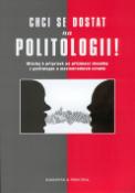 Kniha: Chci se dostat na politologii! - Otázky k přípravě na přijímací zkoušky z politologie a mezinárodních vztahů - neuvedené