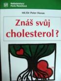 Kniha: Znáš svůj cholesterol? - Prevence prokaždého - Peter Horan