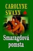 Kniha: Smaragdová pomsta - Carolyne Swann