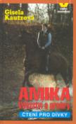 Kniha: Amika Vítězství a prohry - Čtení pro dívky - Gisela Kautzová