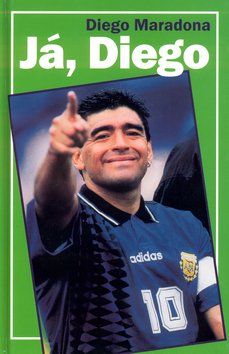 Kniha: Já, Diego - Diego Maradona