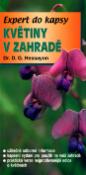 Kniha: Květiny v zahradě - Užitečné odborné informace - David G. Hessayon
