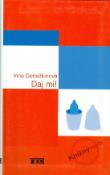 Kniha: Daj mi! - Denežkina Irina