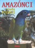 Kniha: Amazónci rodu Pionus - Rosemary Low