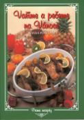 Kniha: Vaříme a pečeme na Vánoce - Prima recepty - Vladimír Horecký, Svatava Poncová