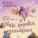 Kniha: Naše sousedka čarodějnice - Zuzana Pospíšilová