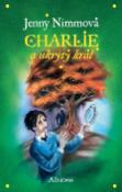 Kniha: Charlie a ukrytý král - Jenny Nimmová