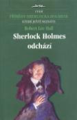 Kniha: Sherlock Holmes odchází - Příběhy Sherlocka Holmese, které ještě neznáte - Lee Robert Hall