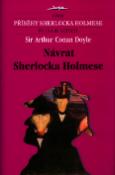 Kniha: Návrat Sherlocka Holmese - Příběhy Sherlocka Holmese po 25 a 93 letech - Arthur Conan Doyle