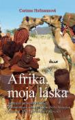 Kniha: Afrika, moja láska - Corinne Hofmannová