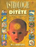 Kniha: Astrologie dítěte - Jak rozvíjet vrozené dary dítěte - Marie J. Abadie