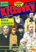 Kniha: Křížovky a křižníci 6. Slova Slavných - Slova Slavných - Pavel Tučka