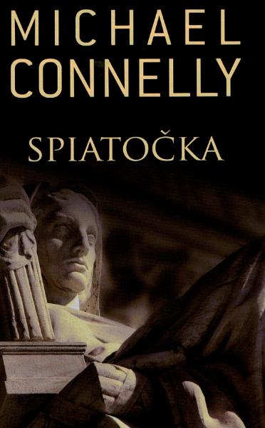 Kniha: Spiatočka - Michael Connelly