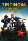 Kniha: Tintinova dobrodružství Kniha k filmu - Stephanie Petersonová