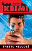 Kniha: Trestu neujdeš - Hana Doubková