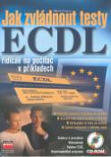 Kniha: Jak zvládnout testy ECDL - Řidičák na počítač v příkladech + CD ROM - Marie Franců