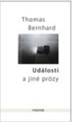 Kniha: Události a jiné prózy - Thomas Bernhard