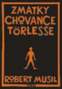 Kniha: Zmatky chovance Törlesse - Robert Musil