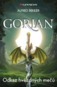 Kniha: Gorian - Odkaz hvězdných mečů - Alfred Bekker