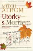 Kniha: Utorky s Morriem - Mitch Albom