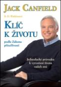 Kniha: Klíč k životu - podle Zákona přitažlivosti - Jack Canfield