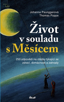 Kniha: Život v souladu s Měsícem - Johanna Paunggerová, Thomas Poppe