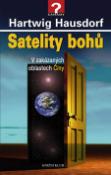 Kniha: Satelity bohů - V zakázaných oblastech Číny - Hartwig Hausdorf