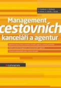 Kniha: Management cestovních kanceláří a agentur - Monika Palatková; Ondřej Kašták; Eva Mráčková; Milan Kittner; Josef Šesták