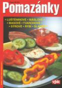 Kniha: Pomazánky - Luštěninové, máslové, masové, tvarohové, sýrové, rybí, sladké - Luboš Bárta, Miroslav Mayer