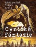 Kniha: Cynické fantazie - Sbírka povídek českých autorů